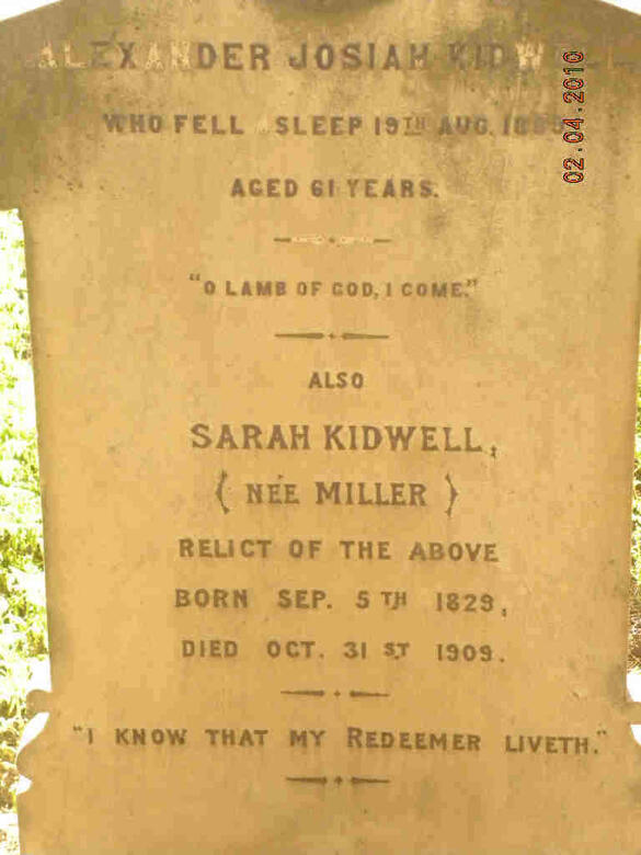KIDWELL Alexander Josiah -1899 & Sarah Miller 1829-1909