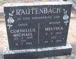 RAUTENBACH Cornelius Michael 1898-1968 & Melvina 1907-1969