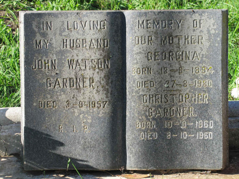 GARDNER John Watson -1957 & Georgina 1894-1980 :: GARDNER Christopher 1960-1960