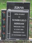 JIJANA Nombulelo Mirriam 1930-2006