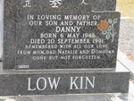 LOW KIN Danny 1946-1991