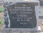 FERREIRA Regina Catharina nee MEIRING 1925-1956