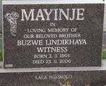 MAYINJE Buzwe Lindikhaya Witness 1964-2000