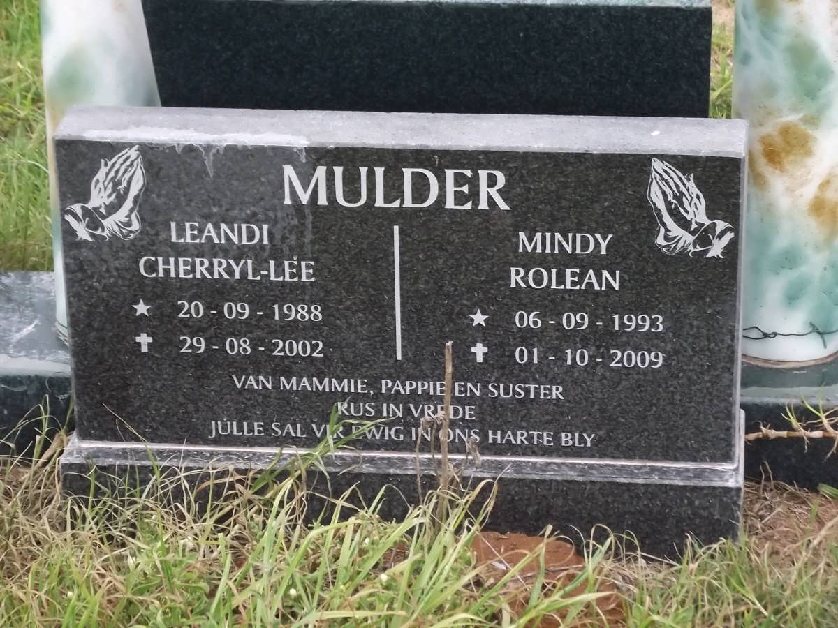 MULDER Leandi Cherryl-Lee 1988-2002 :; MULDER Mindy Rolean 1993-2009