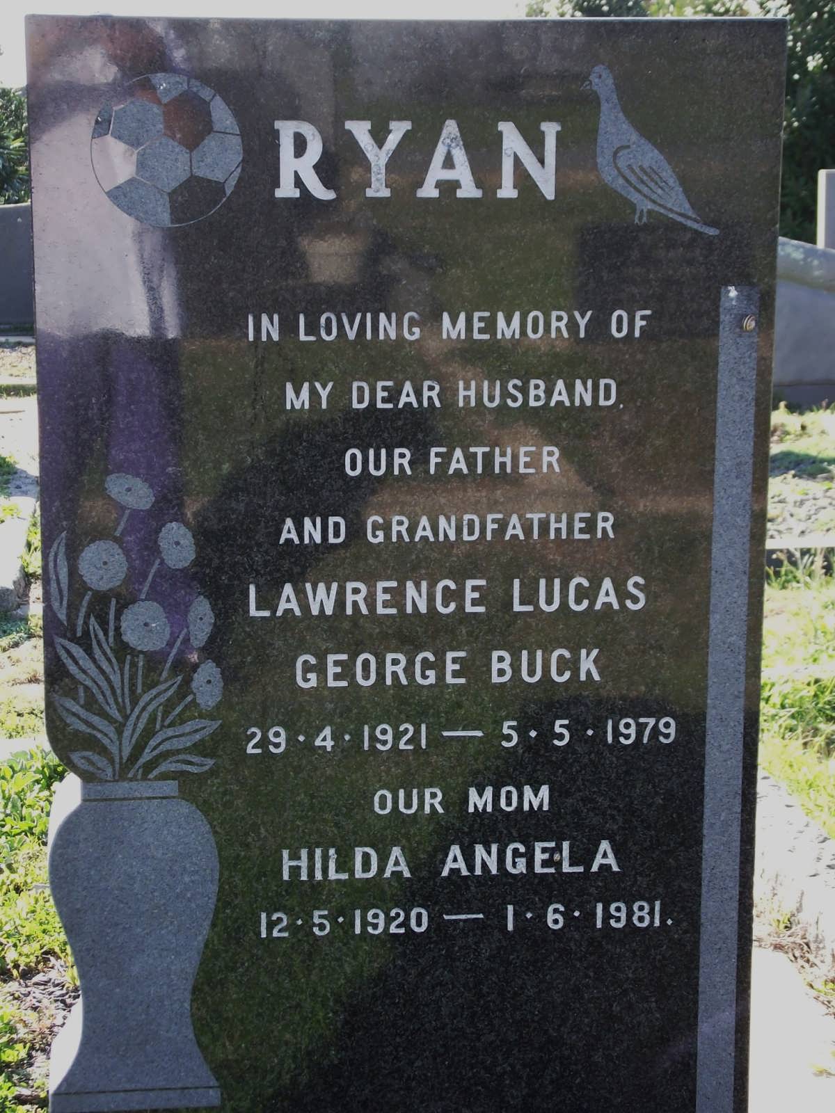 RYAN Lawrence Lucas George Buck 1921-1979 & Hilda Angela 1920-1981