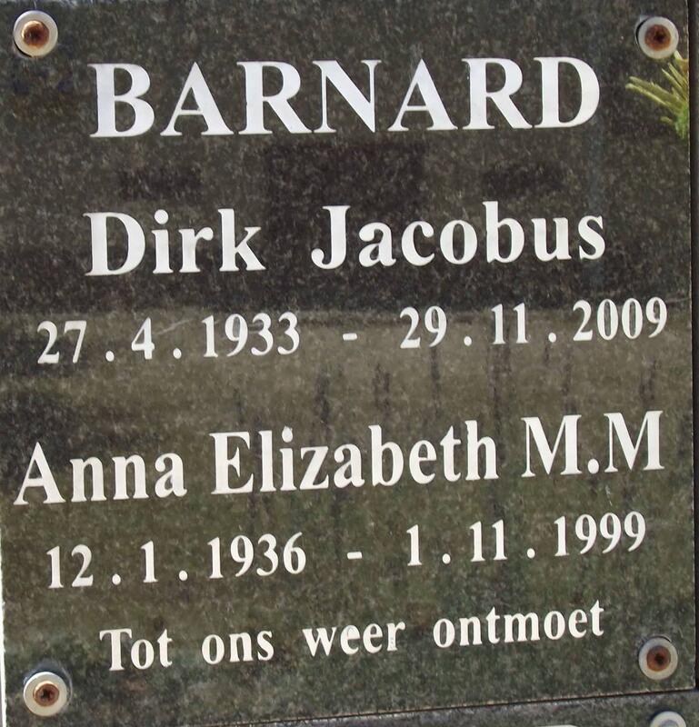 BARNARD Dirk Jacobus 1933-2009 & Anna Elizabeth M.M.1936-1999