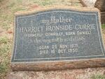CURRIE Harriet Ironside formerly DONNOLLY nee DANIEL 1871-1950
