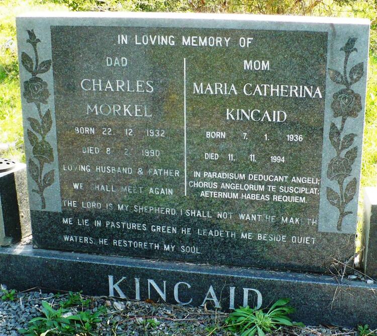 KINCAID Charles Morkel 1932-1990 & Maria Catherina 1936-1994