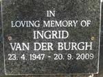 BURGH Ingrid, van der 1947-2009