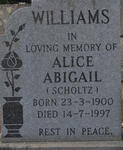 WILLIAMS Alice Abigail nee SCHOLTZ 1900-1997