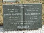 FERREIRA Ignatius Marthinus 1928-1997 & Maria Elizabeth 1930-1991