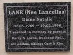 LANE Diane Natalie nee LANCELLAS 1969-1998