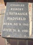 HADFIELD Charles Robert L'Estrauge 1913-1981