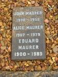 MAURER Eduard 1900-1989 ::  MAURER Alice 1907-1979 :: MAURER Joan 1932-1952