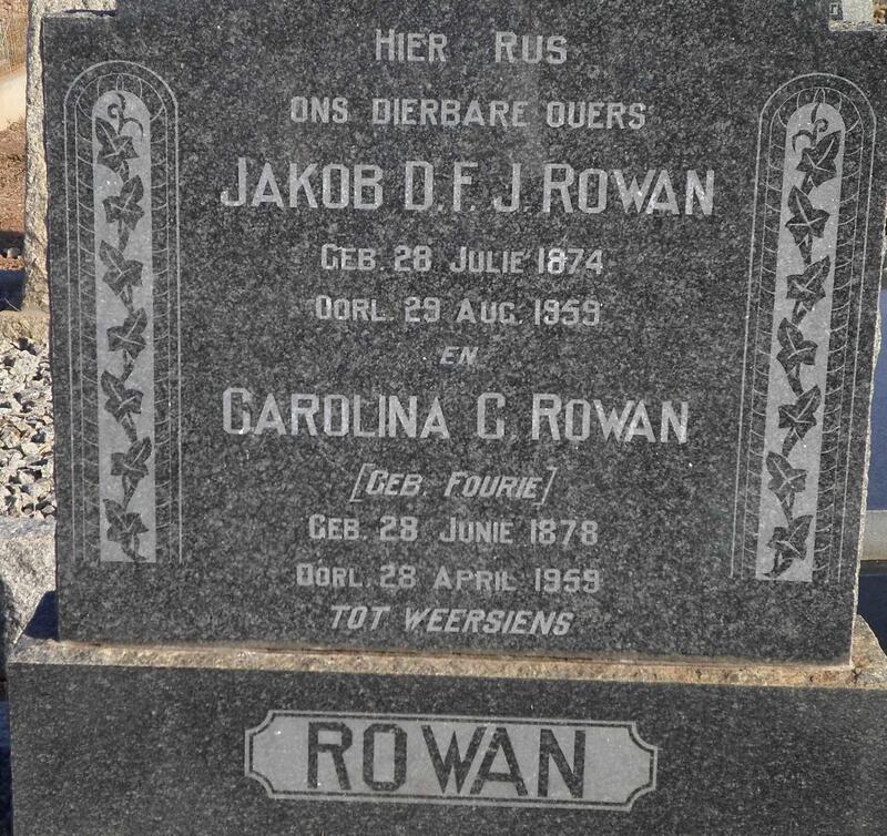 ROWAN Jakob D.F.J. 1874-1959 & Carolina C. FOURIE 1878-1959