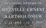 BARTHOLOMEW Melville Ernest 1915-2005