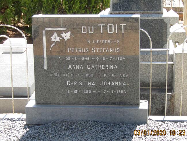 TOIT Petrus Stefanus, du 1849-1924 :: DU TOIT Anna Catherina nee RETIEF 1853-1926 :: DU TOIT Christina Johanna 1892-1983