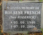 FRENCH Rolaene nee RODERICK 1940-2006