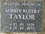 TAYLOR Aubrey Robert 1926-2012