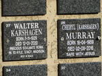 KARSHAGEN Walter 1929-2020 :: MURRAY Cheryl nee KARSHAGEN 1959-2016