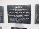 BRINK Petronella Neethling nee DE WET 1904-2004 :: BRINK Maria Catharina Elizabeth nee MINNAAR 1937-2018
