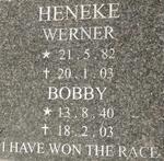HENEKE Bobby 1940-2003 :: HENEKE Werner 1982-2003