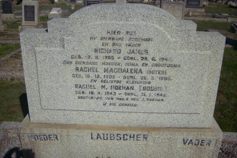 LAUBSCHER Richard James 1900-1944 & Rachel Magdalena BOTES 1905-1990 :: NORMAN Rachel M. 1943-1949