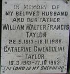 TAYLOR William Walter Francis 1913-1988 & Catherine Gwendoline 1913-1993