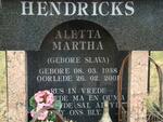 HENDRICKS Aletta Martha nee SLAVA 1938-2001