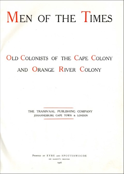 Men of the Times, Published by Transvaal Publishing Company, 1906